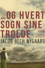 …Og hvert sogn sine trolde af Jacob Bech Nygaard