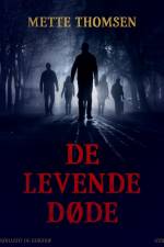 De levende døde af Mette Thomsen