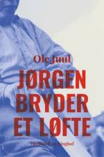 Jørgen bryder et løfte af Ole Juul