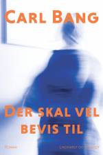 Der skal vel bevis til af Carl Bang
