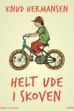 Helt ude i skoven af Knud Hermansen