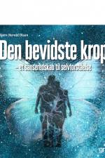 Den bevidste krop af Bjørn Herold Olsen