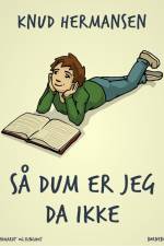 Så dum er jeg da ikke af Knud Hermansen
