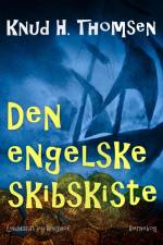 Den engelske skibskiste af Knud H. Thomsen