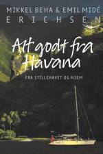ALT GODT FRA HAVANA af Mikkel Beha Erichsen