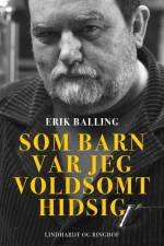 Som barn var jeg voldsomt hidsig af Erik Balling