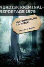 Herionsmugling til Norge af Diverse