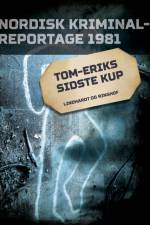 Tom-Eriks sidste kup af Diverse