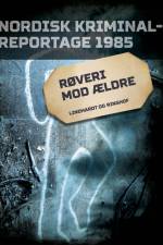 Røveri mod ældre af Diverse
