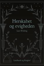 Herskabet og evigheden af Lars Widding