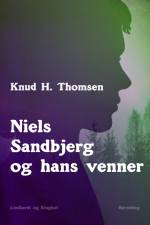 Niels Sandbjerg og hans venner af Knud H. Thomsen