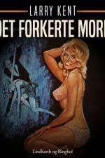 Det forkerte mord af Larry Kent