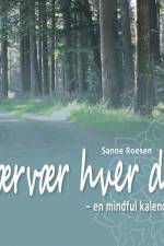 Nærvær hver dag af Sanne Roesen