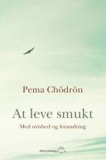 At leve smukt af Pema Chodron