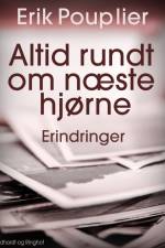 Altid rundt om næste hjørne af Erik Pouplier
