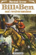 Bill og Ben mod revolvermændene af Marshall Grover
