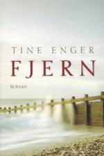Fjern af Tine Enger