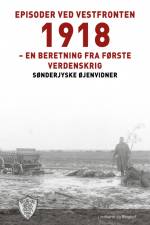 Episoder ved vestfronten 1918 af Sønderjyske Øjenvidner