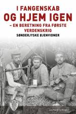 I fangenskab - og hjem igen af Sønderjyske Øjenvidner