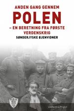 Anden gang gennem Polen af Sønderjyske Øjenvidner