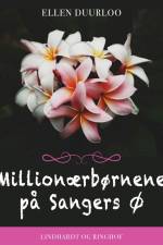 Millionærbørnene på Sangers Ø af Ellen Duurloo