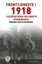 Fronttjeneste i 1918 af Sønderjyske Øjenvidner