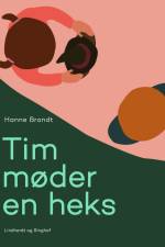 Tim møder en heks af Hanne Brandt