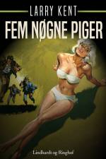 Fem nøgne piger af Larry Kent