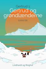 Gertrud og grønlænderne af Estrid Ott