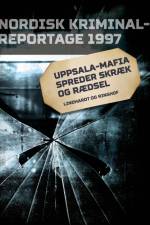 Uppsala-mafia spreder skræk og rædsel af Diverse