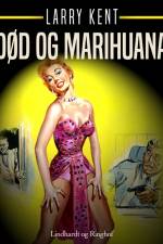 Død og marihuana af Larry Kent