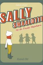 Sally Smaalotte og de finske Plejebørn af Estrid Ott
