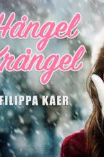 Hångel krångel af Filippa Kaer