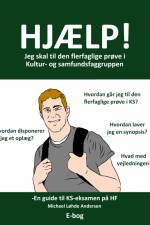 Hjælp! Jeg skal til den flerfaglige prøve i Kultur- og samfundsfaggruppen af Michael Løhde Andersen