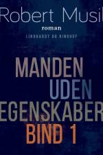 Manden uden egenskaber - Bind 1 af Robert Musil