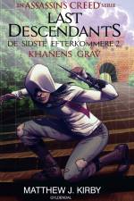 Assassin's Creed - Last Descendants: De sidste efterkommere (2) - Khanens grav