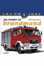 Jeg kender en brandmand af Ralf Butschkow