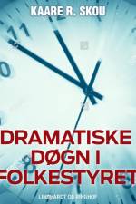 Dramatiske døgn i folkestyret af Kaare R. Skou