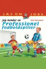 Jeg kender en professionel fodboldspiller af Ralf Butschkow