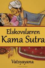 Elskovslæren Kama Sutra af – Vatsyayana