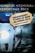 Organiseret tyveri af BMW og Honda CR-V af Diverse