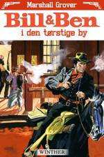 Bill og Ben i den tørstige by af Marshall Grover