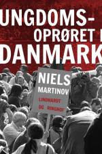 Ungdomsoprøret i Danmark af Niels Martinov