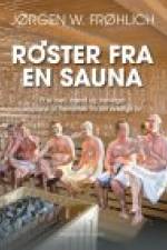 RØSTER FRA EN SAUNA - ET ÅR MED MÆND OG MENINGER af Jørgen W. Frøhlich