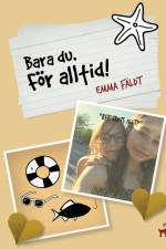 Bara du. För alltid! af Emma Fäldt