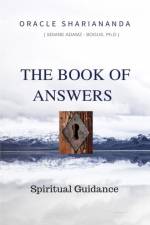 The Book of Answers: Spiritual Guidance af Oracle Shariananda (SDiane Adamz-Bogus PhD)