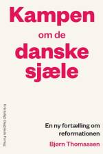 Kampen om de danske sjæle af Bjørn Thomassen