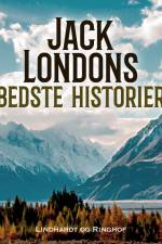 Jack Londons bedste historier af Jack London