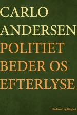 Politiet beder os efterlyse af Carlo Andersen
