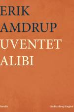 Uventet alibi af Erik Amdrup
